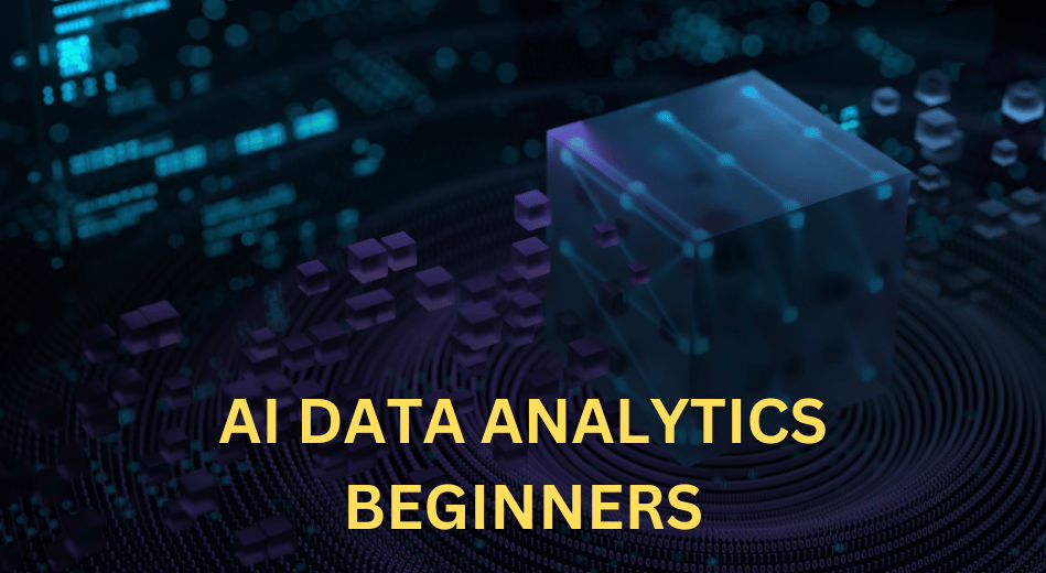 AI & Data Analytics for Beginners